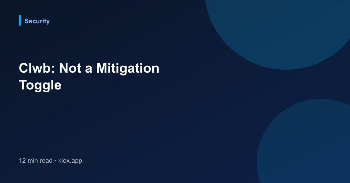 Clwb: Not a Mitigation Toggle