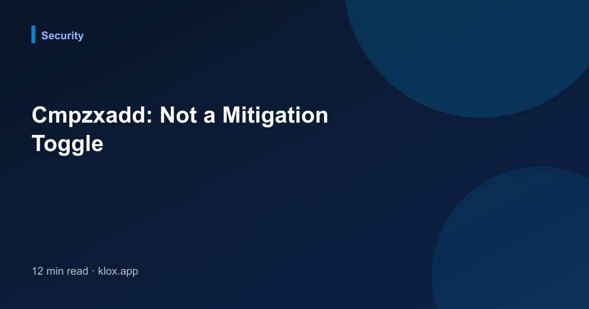 Cmpzxadd: Not a Mitigation Toggle