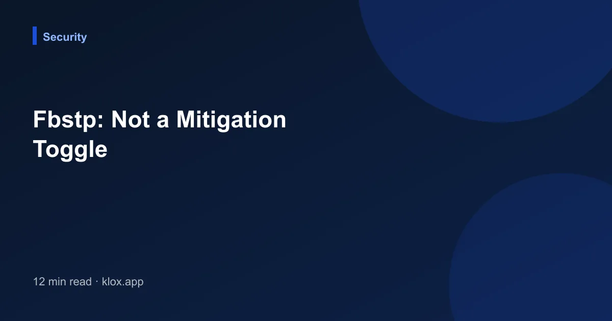 Fbstp: Not a Mitigation Toggle