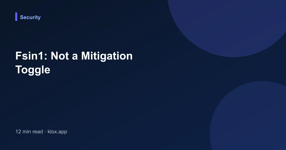 Fsin1: Not a Mitigation Toggle