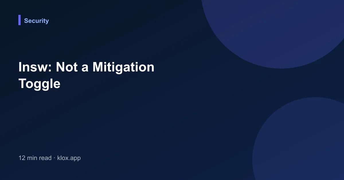 Insw: Not a Mitigation Toggle