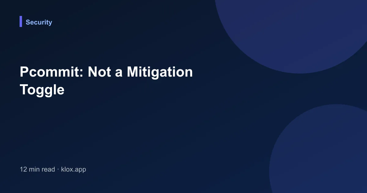 Pcommit: Not a Mitigation Toggle