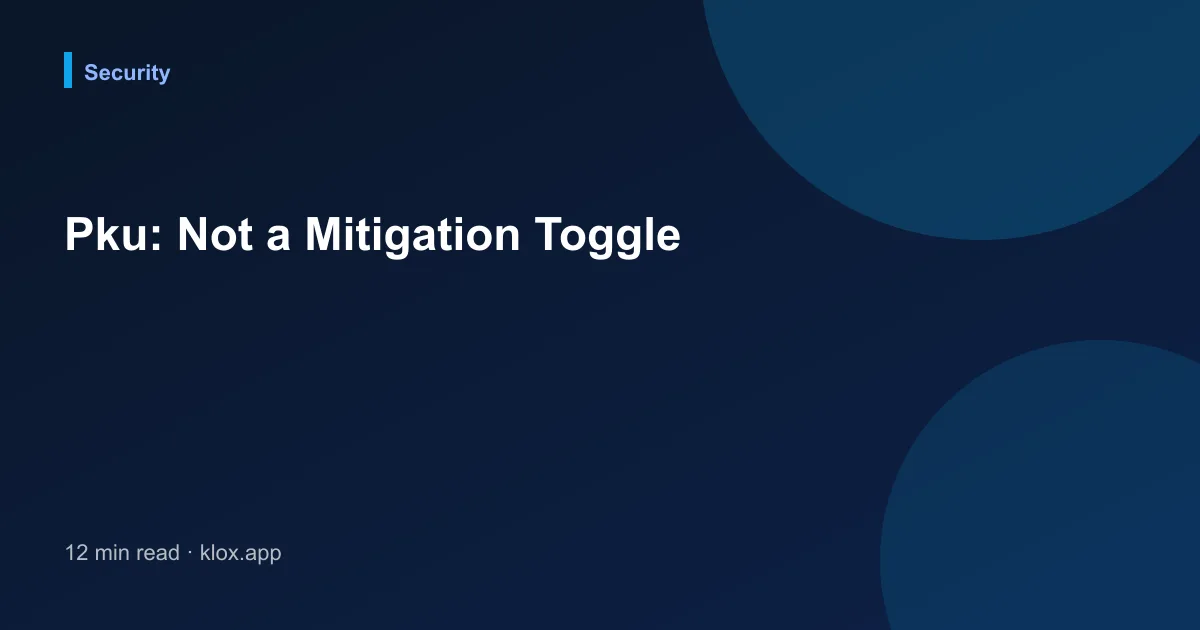 Pku: Not a Mitigation Toggle