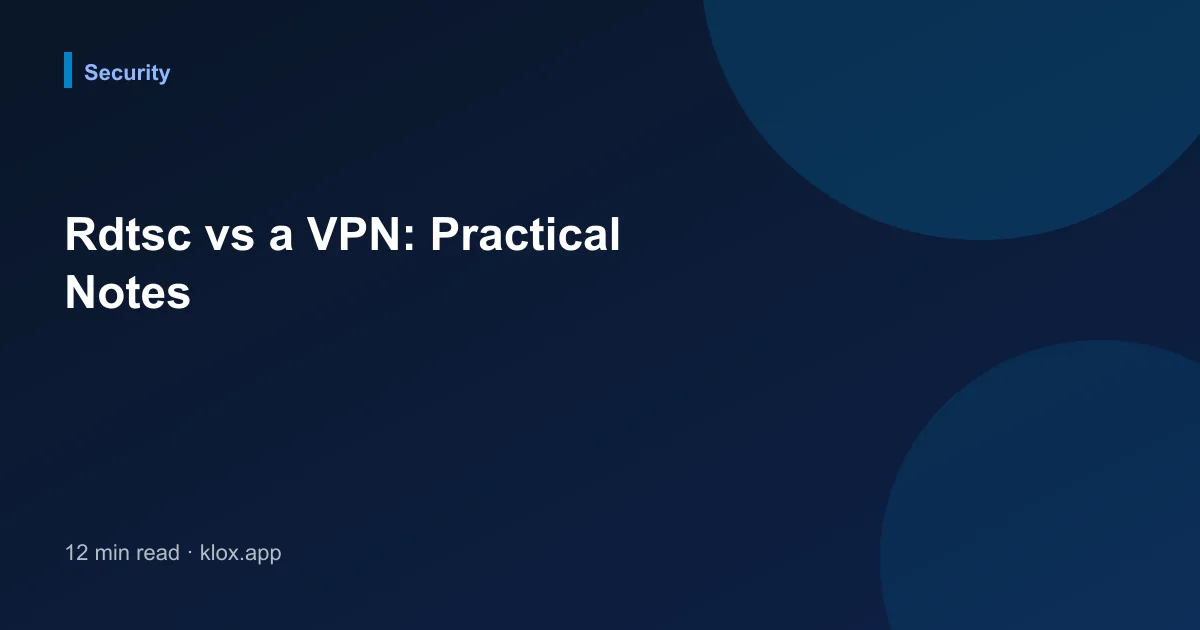 Rdtsc vs a VPN: Practical Notes