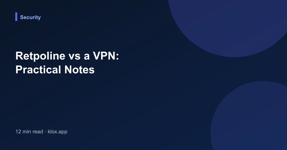 Retpoline vs a VPN: Practical Notes