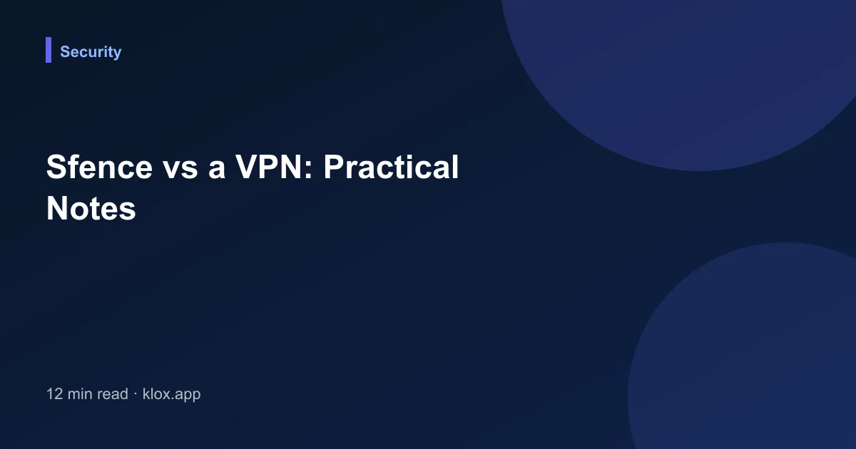 Sfence vs a VPN: Practical Notes