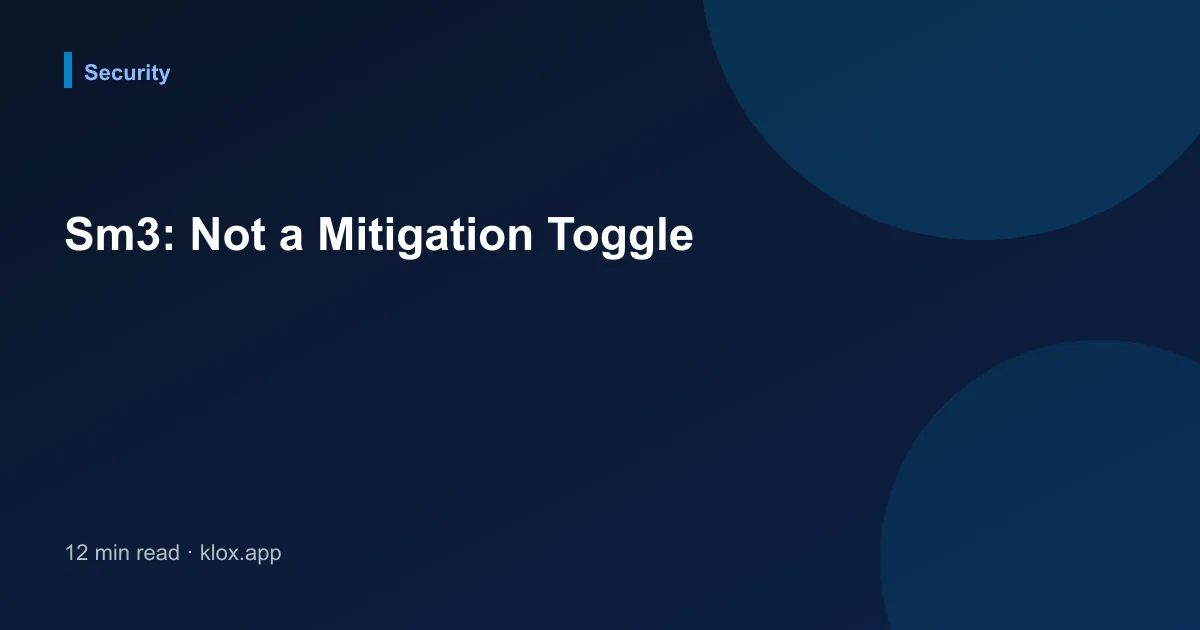 Sm3: Not a Mitigation Toggle