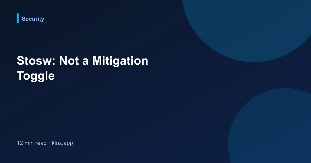 Stosw: Not a Mitigation Toggle