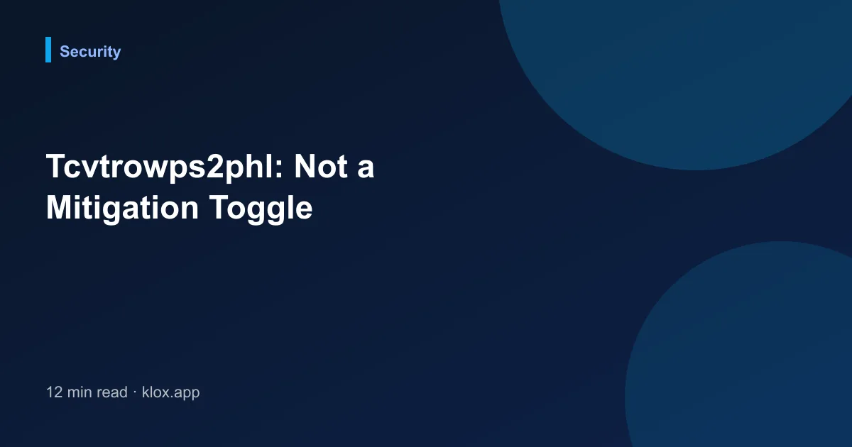 Tcvtrowps2phl: Not a Mitigation Toggle