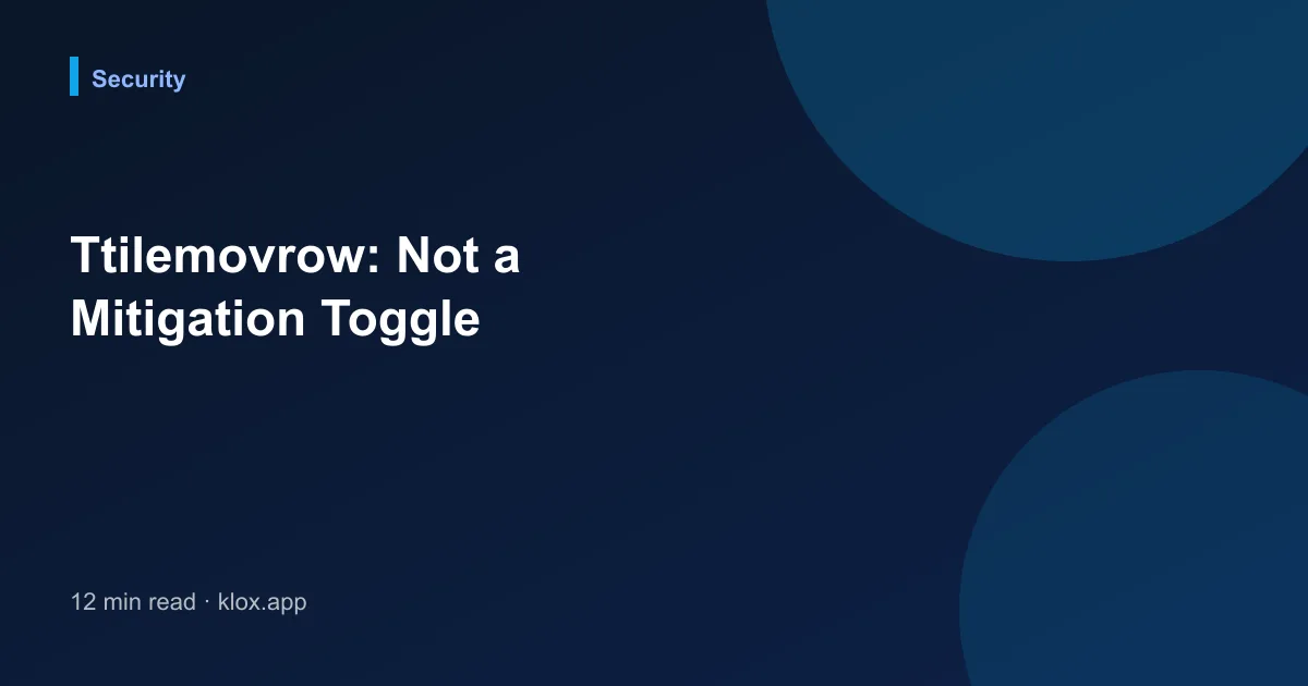 Ttilemovrow: Not a Mitigation Toggle