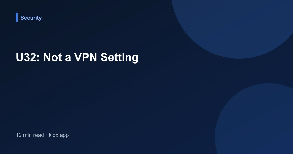 U32: Not a VPN Setting