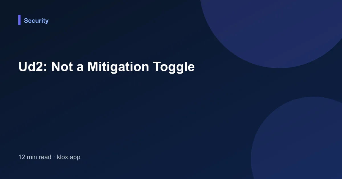 Ud2: Not a Mitigation Toggle