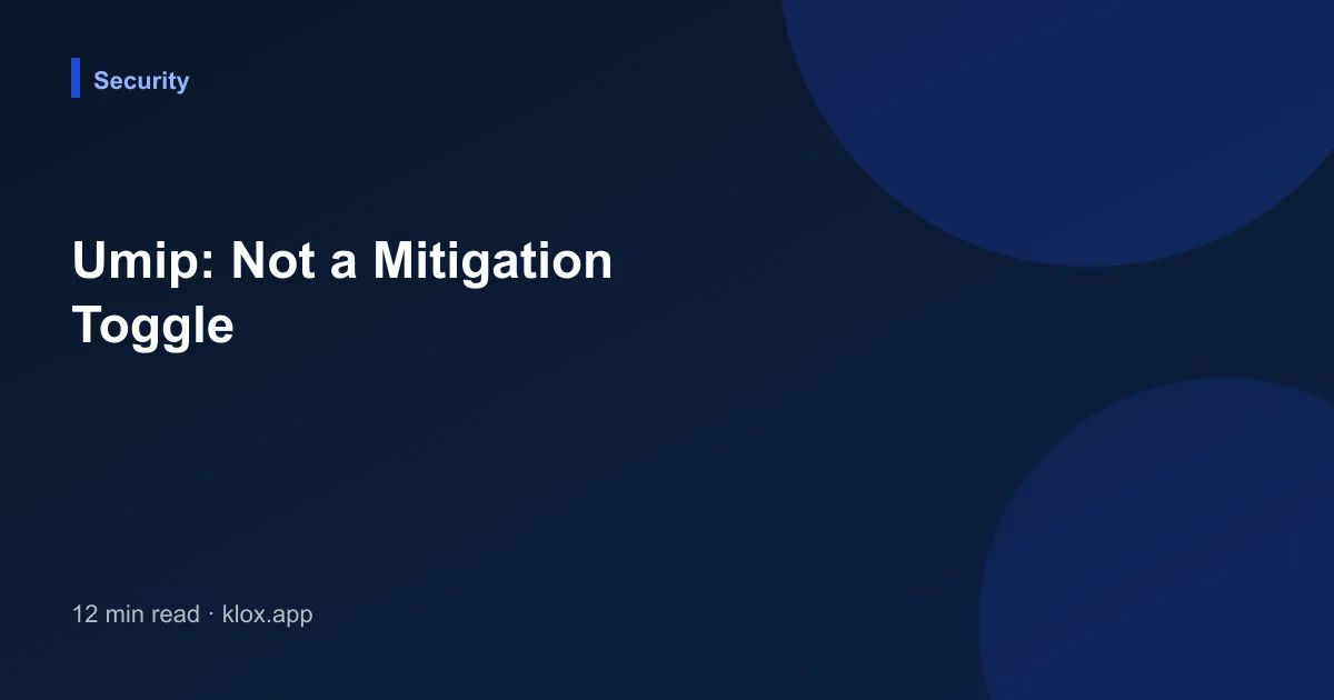 Umip: Not a Mitigation Toggle