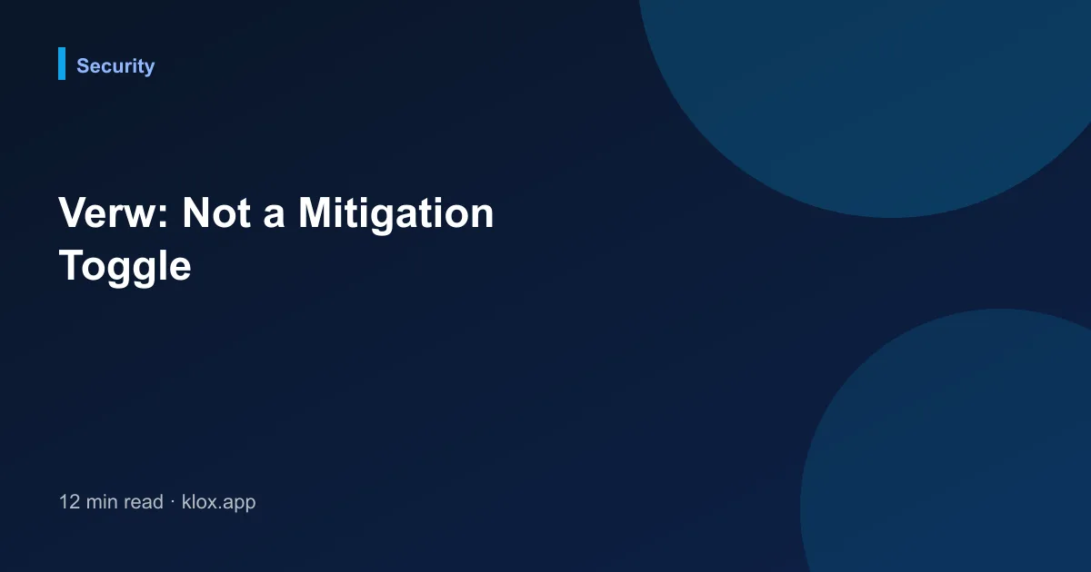 Verw: Not a Mitigation Toggle