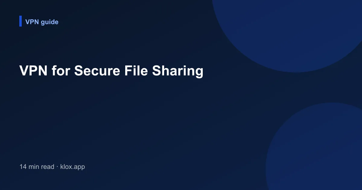 VPN for Secure File Sharing