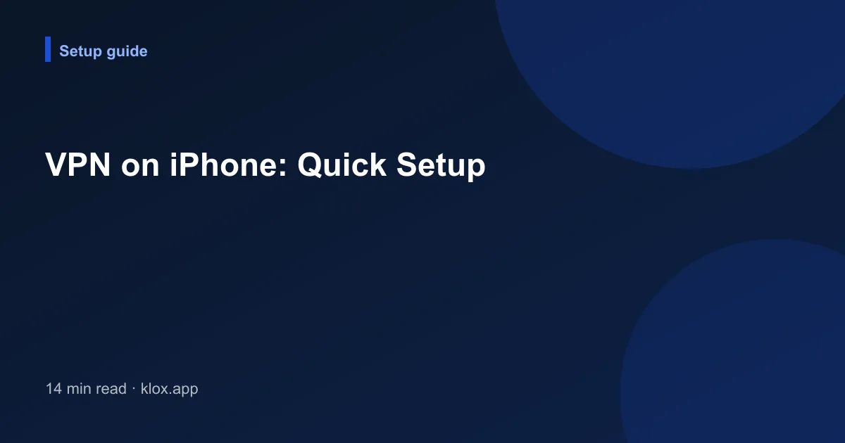 VPN on iPhone: Quick Setup