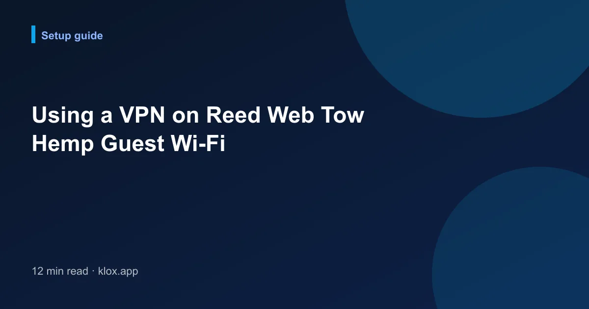 Using a VPN on Reed Web Tow Hemp Guest Wi-Fi