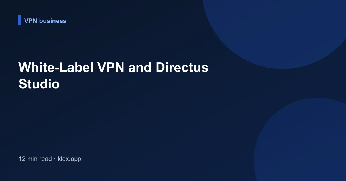 White-Label VPN and Directus Studio