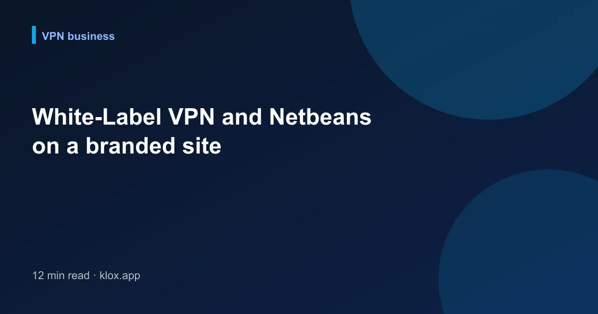 White-Label VPN and Netbeans on a branded site